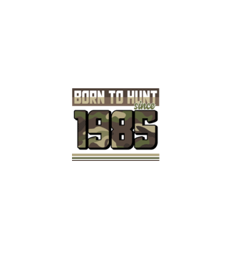 Born to hunt since 1985 model negru pe tricou