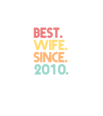 best wife since 2010 retro model negru pe tricou
