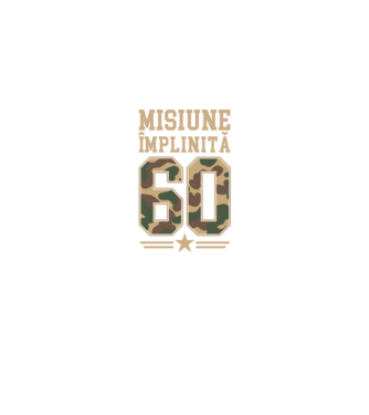 Misiune împlinită 60 model negru pe tricou