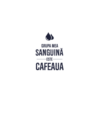 Grupa mea sanguină este cafeaua model gri pe tricou