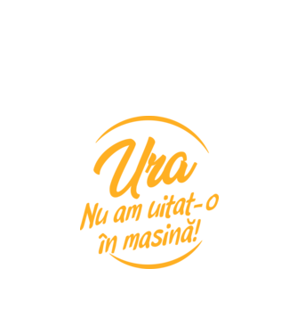 Ura! Nu l-am uitat în mașină! / Ura! Nu am uitat-o în mașină! model negru pe tricou