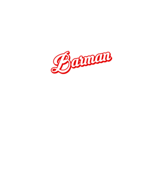 Cel mai bun BARMAN din lume model negru pe tricou