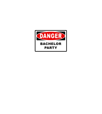 Bachelor DANGER model alb pe tricou