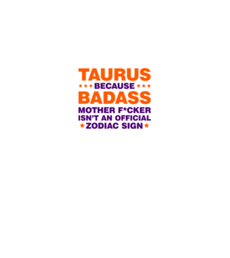 Badass zodiac TAURUS model alb pe tricou