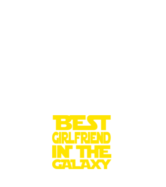 best girlfriend in the galaxy model alb pe tricou