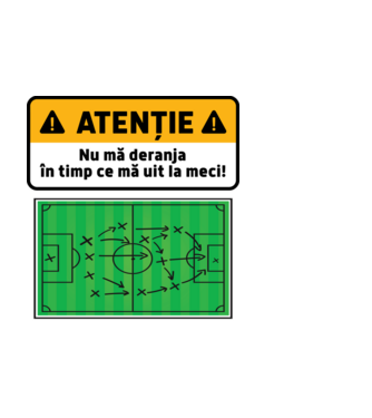 Atenție - Nu mă deranja, în timp ce mă uit la meci model negru pe tricou