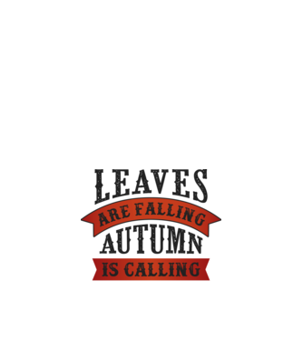 Leaves are falling autumn is calling model alb pe tricou