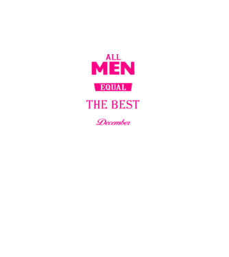 All men created equal but only the beat are born in december model negru pe tricou