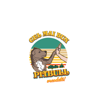 Cel mai bun stăpân de pitbull vreodată! model negru pe tricou