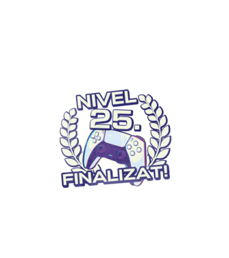 Nivel 25 finalizat! model negru pe tricou