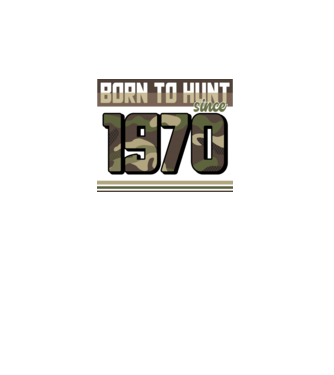Born to hunt since 1970 model negru pe tricou