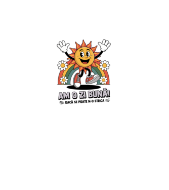 Am o zi bună! model alb pe tricou