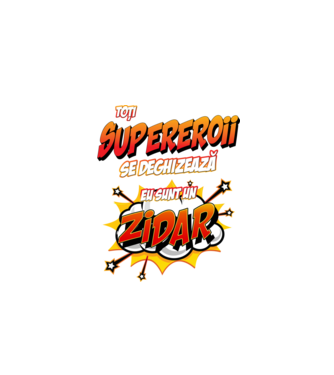 Toți supereroii se deghizează, eu sunt un zidar model alb pe tricou