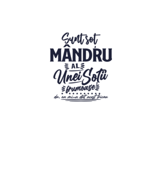 Sunt soț  mândru al unei soții frumoase - da, ea mi-a dat acest tricou model alb pe tricou
