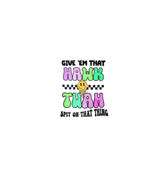 Give 'em that hawk tuah hippie trip model alb/roșu pe tricou