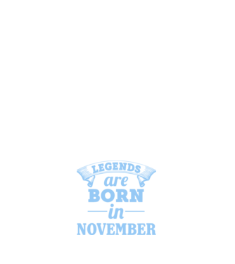 Legends are born in November model alb pe tricou