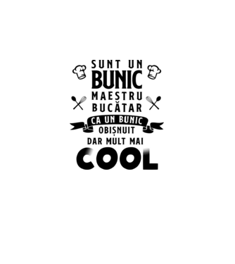 sunt un bunic maestru bucătar, ca un bunic obișnuit, dar mult mai cool model alb pe tricou