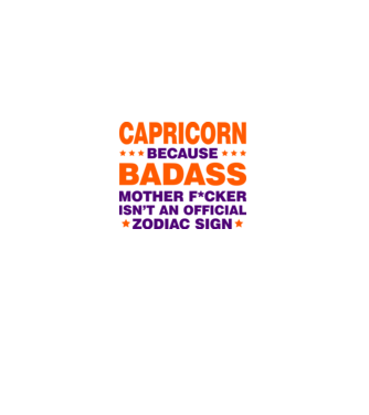 Badass zodiac CAPRICORN model alb pe tricou