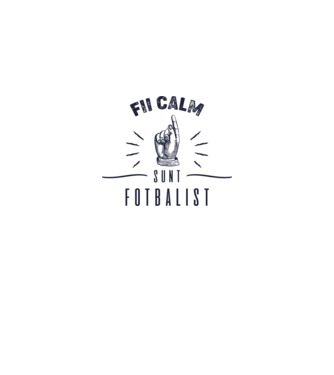 Fii calm, sunt FOTBALIST model alb pe tricou