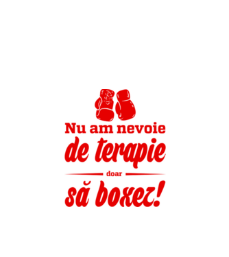Nu am nevoie de terapie! Doar să boxez. model negru pe tricou