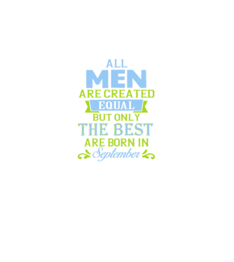 All men created equal but only the beat are born in september model gri închis pe tricou