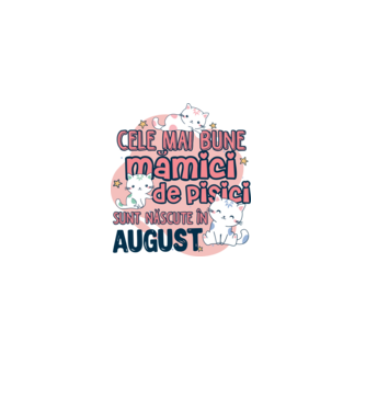 Cele mai bune mămici de pisici August model alb pe tricou