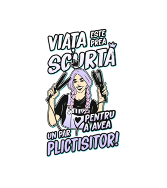 viata este prea scurta pentru a avea un par plictisitor model alb pe tricou