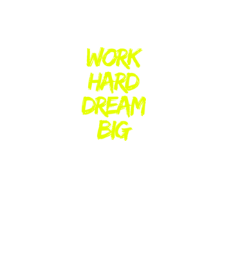 Work Hard Dream Big model negru pe tricou