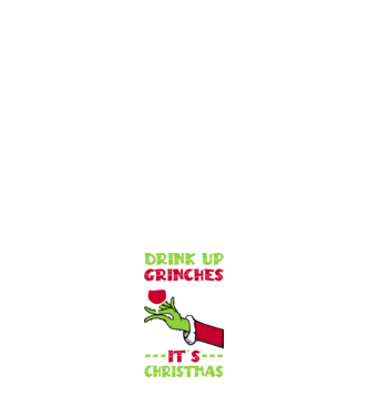Drink up grinches it's christmas model negru pe tricou