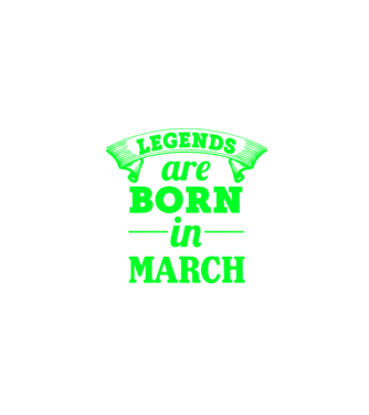 Legends are born in March model negru pe tricou