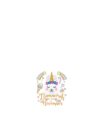 Llamacorns are born in November model negru pe tricou