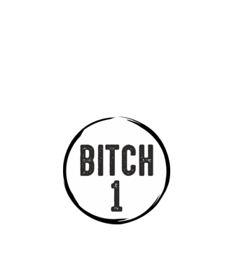 BITCH 1 model nisipiu pe tricou