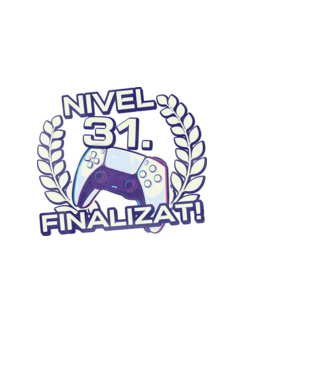 Nivel 31 finalizat! model negru pe tricou