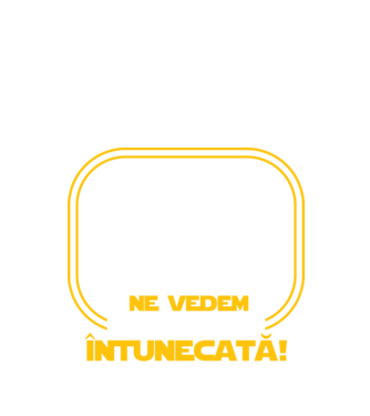 Ne vedem pe partea întunecată model negru pe tricou