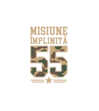 Misiune împlinită 55 model alb pe tricou
