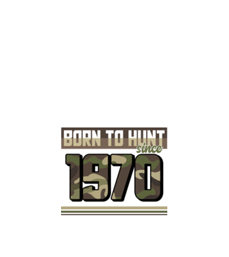Born to hunt since 1970 model negru pe tricou