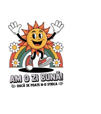 Am o zi bună! model negru pe tricou