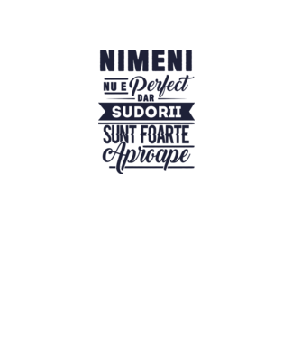 Nimeni nu e perfect, dar sudorii sunt foarte aproape model alb pe tricou