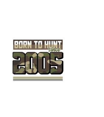 Born to hunt since 2005 model negru pe tricou