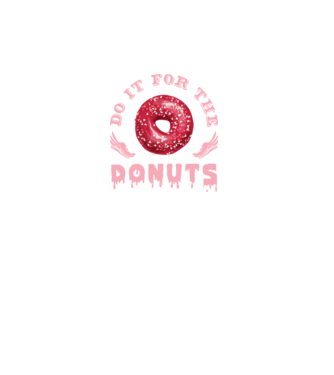 Do it for the donuts model turcoaz pe tricou
