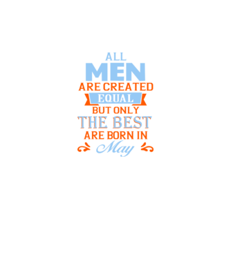 All men created equal but only the beat are born in may model negru pe tricou