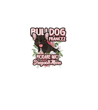bulldog francez - picioare mici dragoste mare model alb pe tricou