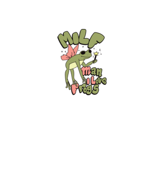 MILF man i love frogs model nisipiu pe tricou