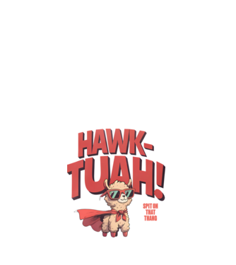 hawk tuah llama spit on that thang model alb pe tricou
