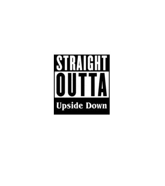 straight outta upside down model alb pe tricou