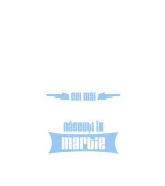 Cei mai buni sunt născuți în martie model negru pe tricou
