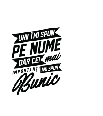 Unii îmi spun pe nume, dar cei mai importanți îmi spun bunic model alb pe tricou