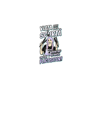 viata este prea scurta pentru a avea un par plictisitor model negru pe tricou