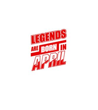 Legenda are born in April model alb pe tricou