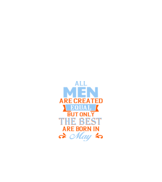All men created equal but only the beat are born in may model negru pe tricou